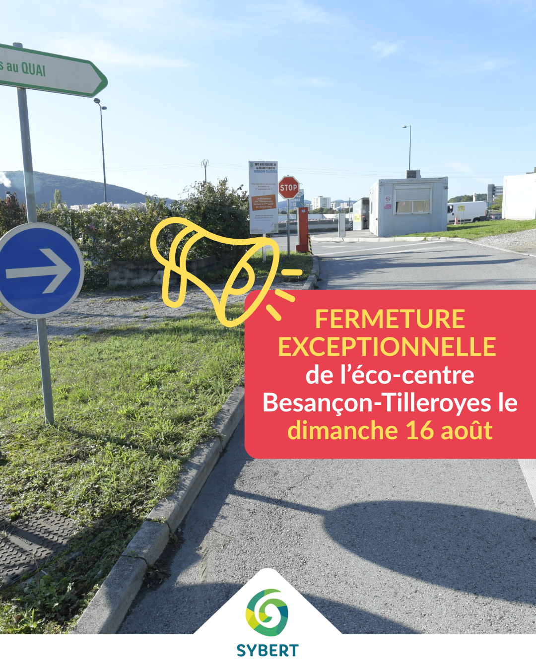 Fermeture exceptionnelle de l'éco-centre de Besançon-Tilleroyes le dimanche 16 août